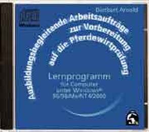 Ausbildungsbegleitende Arbeitsaufträge zur Vorbereitung auf die Pferdewirtprüfung von Arnold,  Dietbert