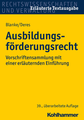 Ausbildungsförderungsrecht von Blanke,  Ernst-August, Deres,  Roland