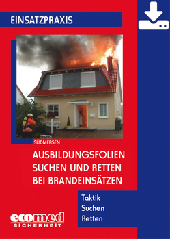 Ausbildungsfolien Suchen und Retten bei Brandeinsätzen – Download von Südmersen,  Jan