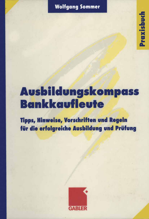 Ausbildungskompass Bankkaufleute von Sommer,  Wolfgang