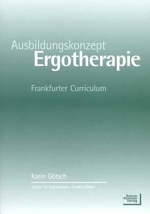 Ausbildungskonzept Ergotherapie von Goetsch,  Karin