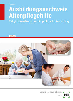 Ausbildungsnachweis Altenpflegehilfe von Fahlbusch,  Heidi