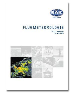 Ausbildungsprogramm Privatpiloten-Lizenz PPL / Flugmeteorologie von Baer,  Oliver, Guggiari,  Bruno