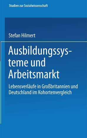 Ausbildungssysteme und Arbeitsmarkt von Hillmert,  Steffen