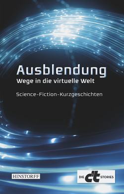 Ausblendung. Wege in die virtuelle Welt von Rink,  Jürgen