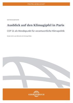 Ausblick auf den Klimagipfel in Paris von Bals,  Christoph, Kreft,  Sönke, Weischer,  Lutz