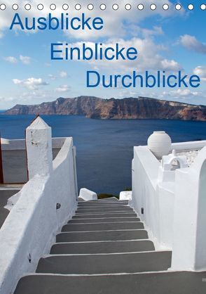 Ausblicke – Einblicke – Durchblicke (Tischkalender 2019 DIN A5 hoch) von duMont,  Isabelle