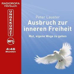 Ausbruch zur inneren Freiheit von Küster,  Christoph, Lauster,  Peter
