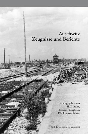 Auschwitz von Adler,  H G, Langbein,  Hermann, Lingens-Reiner,  Ella, Stengel,  Katharina