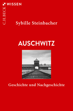 Auschwitz von Steinbacher,  Sybille