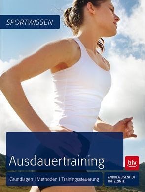 Ausdauertraining von Eisenhut,  Andrea, Zintl,  Fritz