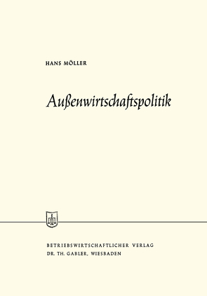 Außenwirtschaftspolitik von Moeller,  Hans