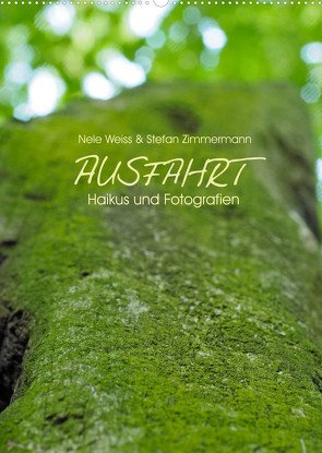 AUSFAHRT – Haikus und Fotografien (Wandkalender 2023 DIN A2 hoch) von Zimmermann,  Stefan