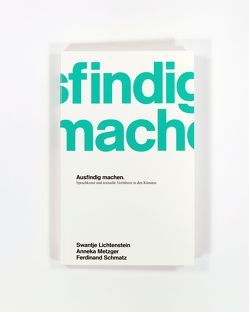 Ausfindig machen. von Bergermann,  Ulrike, Czech,  Nathalie, Czernin,  Franz Josef, Demuth,  Volker, Fues,  Wolfram Malte, Kempker,  Birgit, Lichtenstein,  Swantje, Matter,  Marc, Melian,  Michaela, Metzger,  Anneka, Schmatz,  Ferdinand, Ströbel,  Katrin, Ullmaier,  Johannes, Utler,  Anja