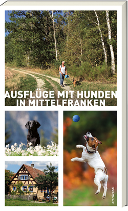 Ausflüge mit Hunden in Mittelfranken von Arenz,  Sigrun, Schwarm,  Anna