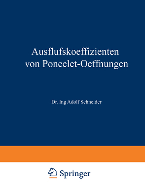 Ausflufskoeffizienten von Poncelet-Oeffnungen von Schneider,  Adolf