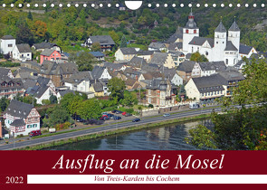 Ausflug an die Mosel (Wandkalender 2022 DIN A4 quer) von Kleemann,  Claudia