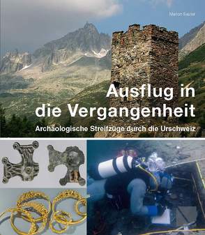 Ausflug in die Vergangenheit von Haas,  Jean Nicolas, Imhof,  Walter, Leuzinger,  Urs, Oppler,  Dominique, Sauter,  Marion, Wallimann,  Lukas