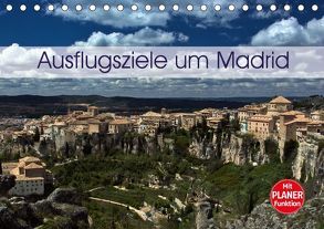 Ausflugziele um Madrid (Tischkalender 2018 DIN A5 quer) von Berlin, Schoen,  Andreas