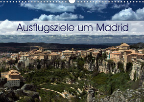 Ausflugziele um Madrid (Wandkalender 2023 DIN A3 quer) von Berlin, Schoen,  Andreas