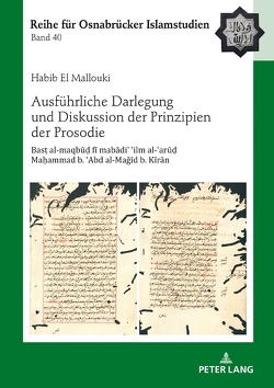 Ausführliche Darlegung und Diskussion der Prinzipien der Prosodie von El Mallouki,  Habib