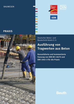 Ausführung von Tragwerken aus Beton – Buch mit E-Book von Schwabach,  Enrico