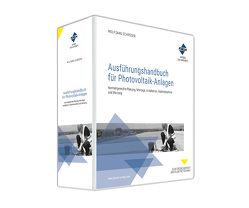 Ausführungshandbuch für Photovoltaik-Anlagen von Schroeder,  Wolfgang