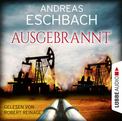 Ausgebrannt von Eschbach,  Andreas, Reinagl,  Robert