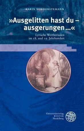 ‚Ausgelitten hast du – ausgerungen …‘ von Vorderstemann,  Karin