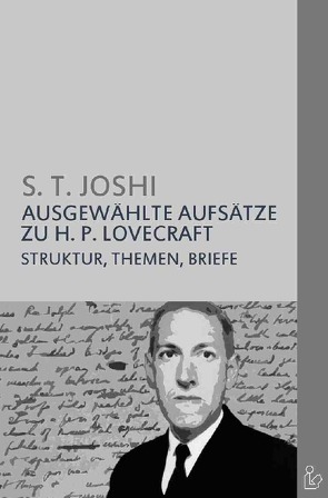 AUSGEWÄHLTE AUFSÄTZE ZU H. P. LOVECRAFT von Dörge,  Christian, Joshi,  S. T., Munsonius,  Jörg Martin, Roßnagel,  Frank, Rottensteiner,  Franz