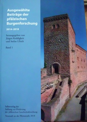 Ausgewählte Beiträge der pfälzischen Burgenforschung 2014-2018