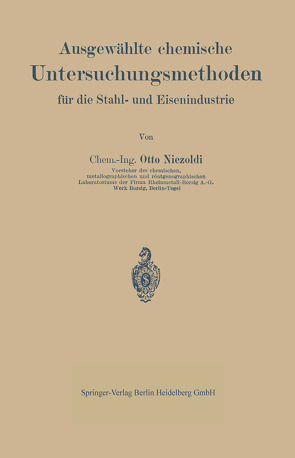 Ausgewählte chemische Untersuchungsmethoden für die Stahl- und Eisenindustrie von Niezoldi,  Otto