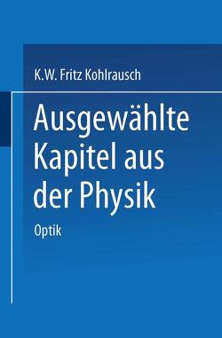 Ausgewählte Kapitel aus der Physik von Kohlrausch,  Karl W.F.