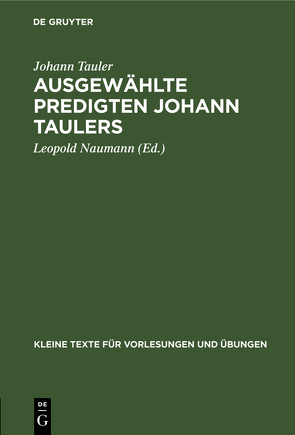 Ausgewählte Predigten Johann Taulers von Naumann,  Leopold, Tauler,  Johann