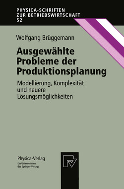 Ausgewählte Probleme der Produktionsplanung von Brüggemann,  Wolfgang