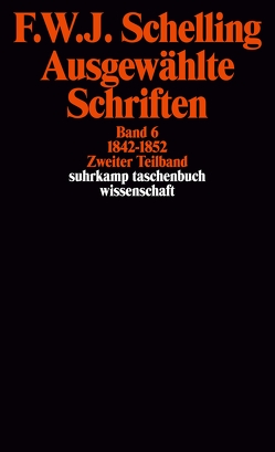 Ausgewählte Schriften in 6 Bänden von Schelling,  Friedrich Wilhelm Joseph von