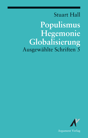 Populismus, Hegemonie, Globalisierung von Hall,  Stuart