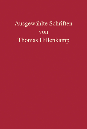 Ausgewählte Schriften von Thomas Hillenkamp von Cornelius,  Kai, Tag,  Brigitte