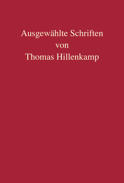 Ausgewählte Schriften von Thomas Hillenkamp von Cornelius,  Kai, Tag,  Brigitte