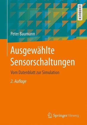 Ausgewählte Sensorschaltungen von Baumann,  Peter