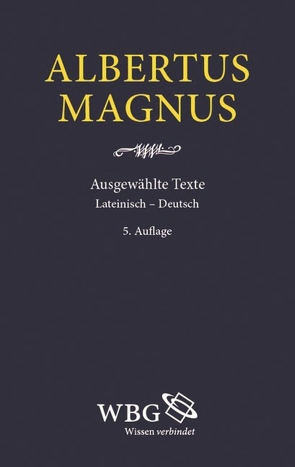 Ausgewählte Texte von Fries,  Albert, Magnus,  Albertus