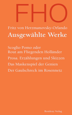 Ausgewählte Werke von Herzmanovsky-Orlando,  Fritz von, Ma-Kircher,  Klaralinda