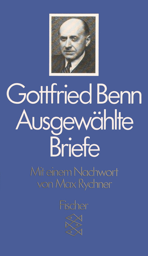 Ausgewählte Briefe von Benn,  Gottfried, Rychner,  Max