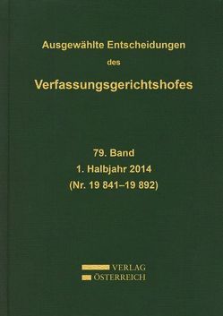 Ausgewählte Entscheidungen des Verfassungsgerichtshofes von Amtlich herausgegeben