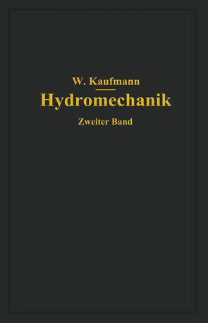 Ausgewählte Kapitel aus der technischen Strömungslehre von Kaufmann,  Walther