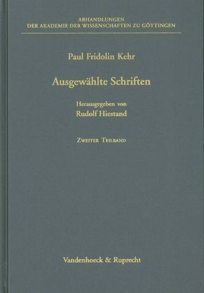 Ausgewählte Schriften von Hiestand,  Rudolf, Kehr,  Paul Fridolin