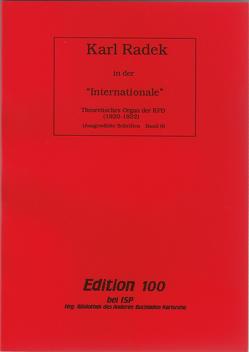 Ausgewählte Schriften / Karl Radek in der „Internationale“ von Radek,  Karl