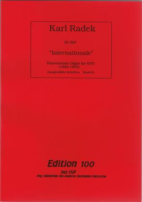 Ausgewählte Schriften / Karl Radek in der „Internationale“ von Radek,  Karl