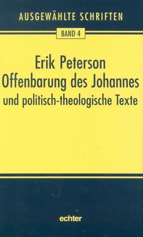 Ausgewählte Schriften / Offenbarung des Johannes von Löser,  Werner, Nichtweiss,  Barbara, Peterson,  Erik