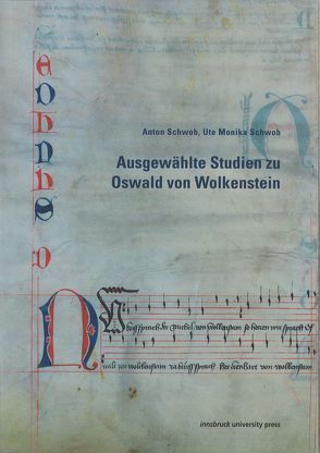 Ausgewählte Studien zu Oswald von Wolkenstein von Schwob,  Anton, Schwob,  Ute Monika